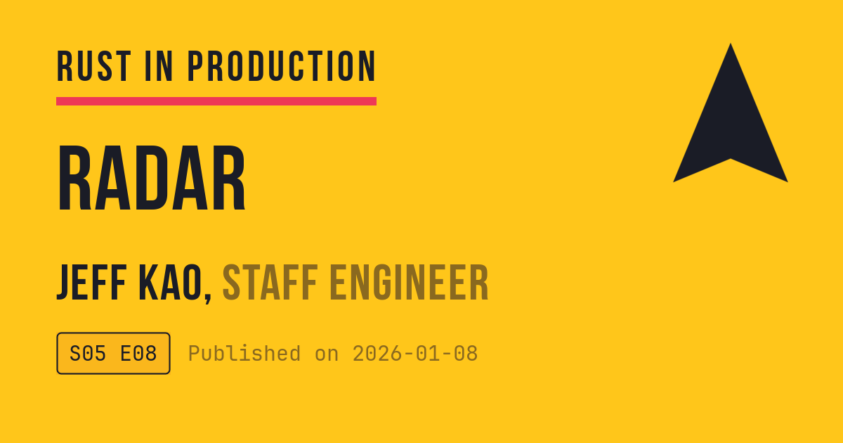 Radar with Jeff Kao - Rust in Production Podcast | corrode Rust Consulting
